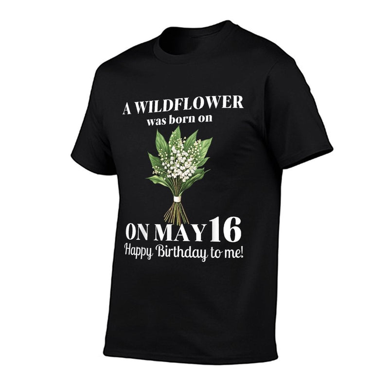 May Birth Flower Lily of The Valley Hawthorn May 16 Birthday  Cotton T-Shirt