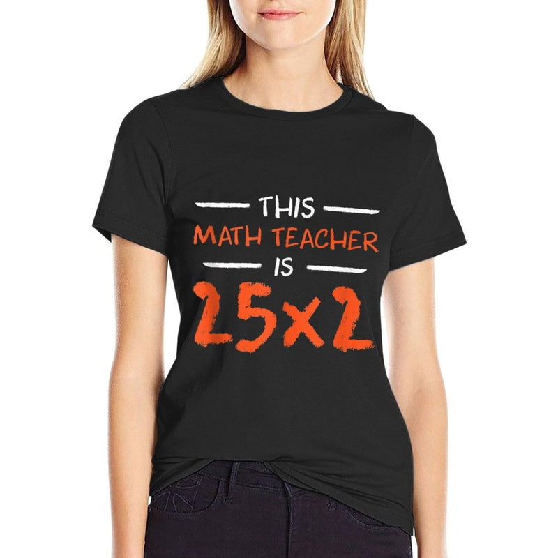This Math Teacher Is 25x2 50th Birthday for Math Teacher  Classic T-Shirt