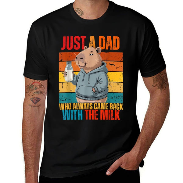 Capybara Dad,Just A Dad Who Always Came Back With The Milk  Breathable T-Shirt