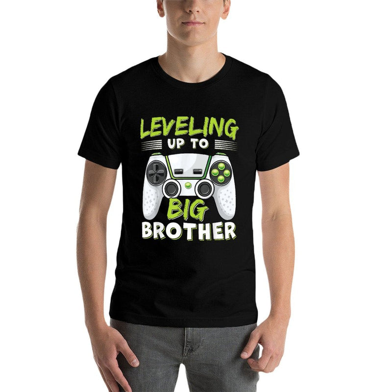 Leveling Up to Big Brother  Quick-drying T-Shirt
