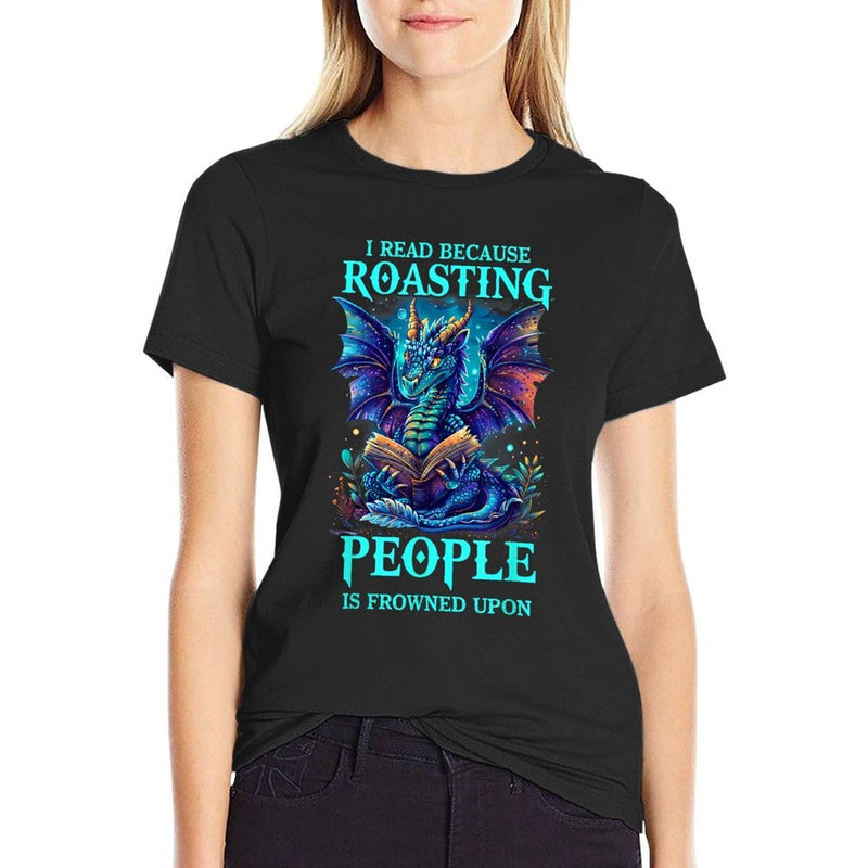 I Read Because Roasting People Is Frowned Upon Reading  Polyester Blend T-Shirt