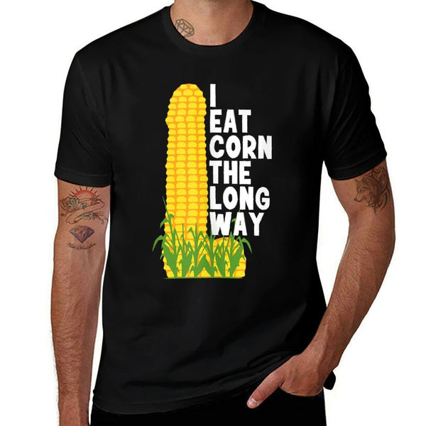 I Eat Corn The Long Way Funny  Graphic-printed T-Shirt
