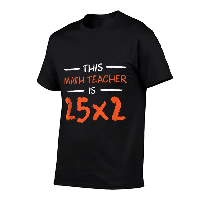 This Math Teacher Is 25x2 50th Birthday for Math Teacher  Classic T-Shirt