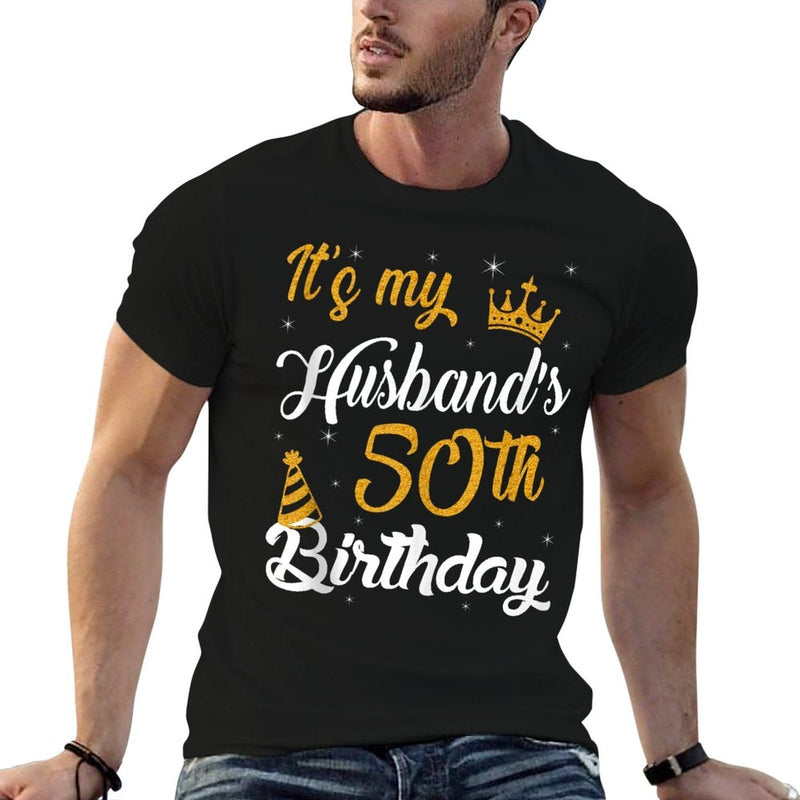 Happy It's My Husband's 50th Birthday 1975 50 Years Old  Relaxed-fit T-Shirt