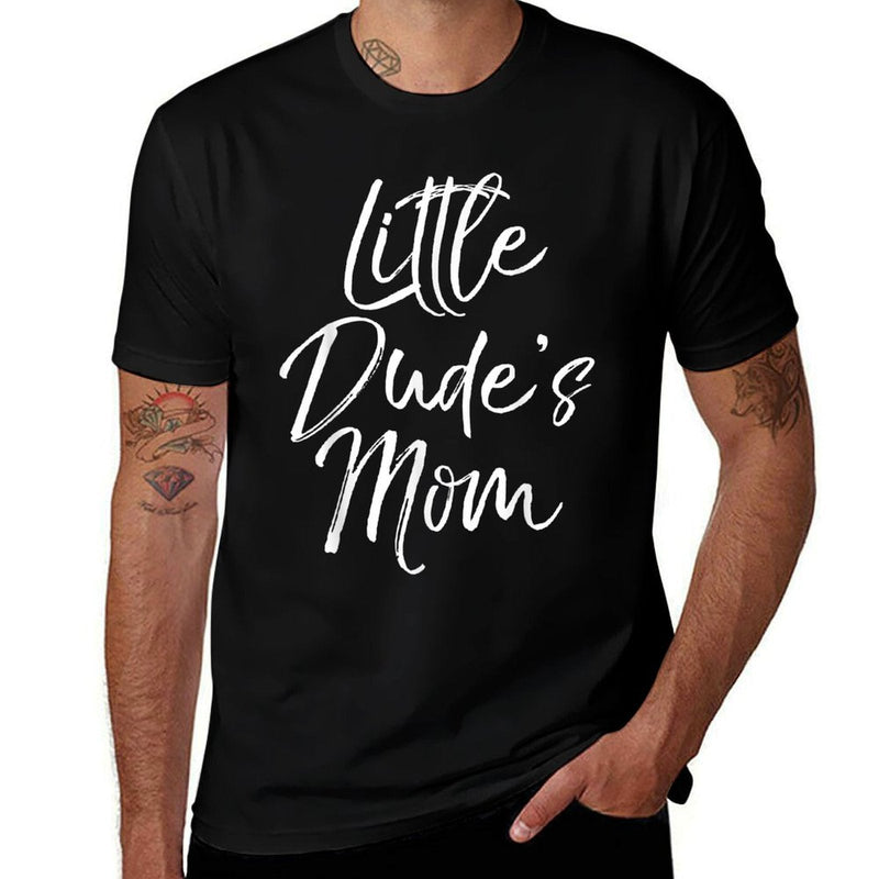 Little Dude&#39;s Mom Cute Mom of Boys Matching Son Gift  Eco-friendly Material T-Shirt