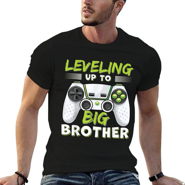 Leveling Up to Big Brother  Quick-drying T-Shirt