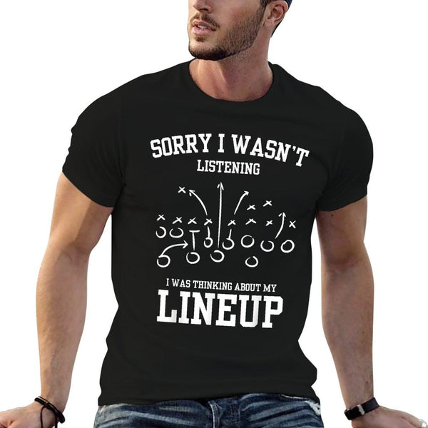 Sorry I Wasnt Listening Thinking Lineup My Fantasy Football  Heathered Texture T-Shirt