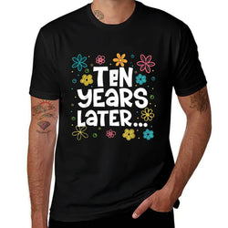 Ten Years Later 10th Birthday Boys Girls 10 Year Old Party  Wrinkle-resistant T-Shirt