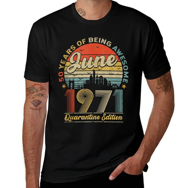 50th Birthday Decoration June 1971 Men Women 50 Years Old  Eco-friendly Material T-Shirt