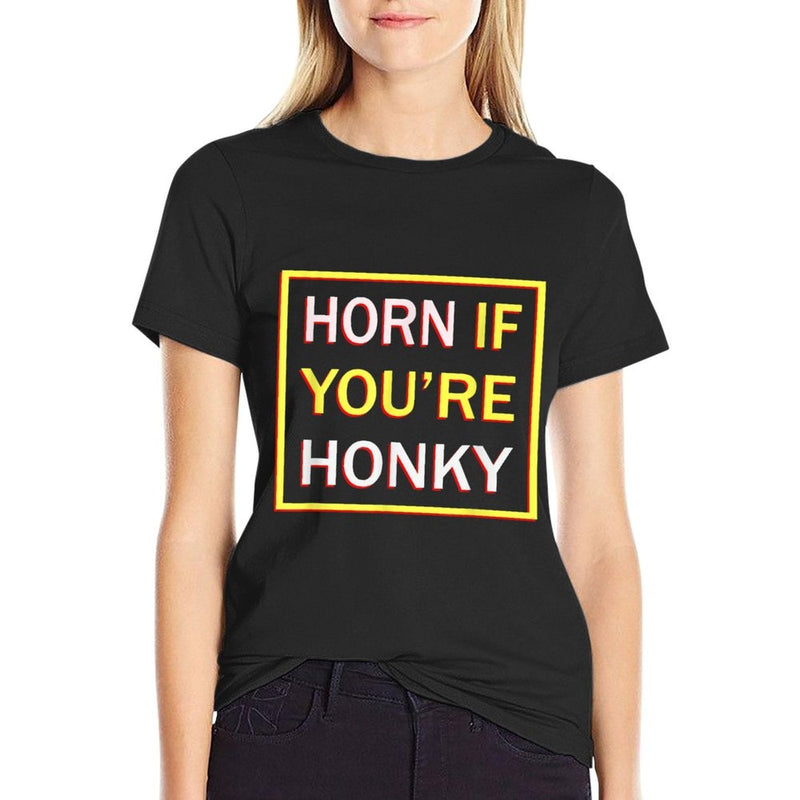 Horn If Youre Honky Funny Meme Gag  Fade-proof Color T-Shirt