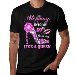 Stepping Into My 50th Birthday Like A Queen For Women Comfortable T-Shirt