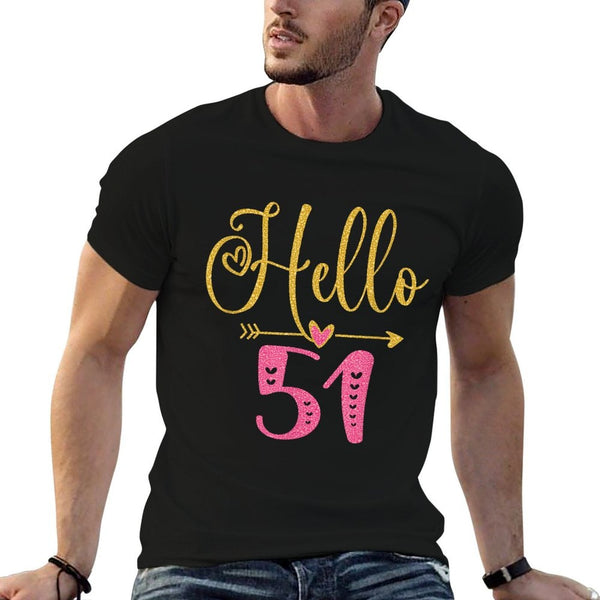 Hello 51 Years Old Women's 51st Birthday  Stretchy T-Shirt