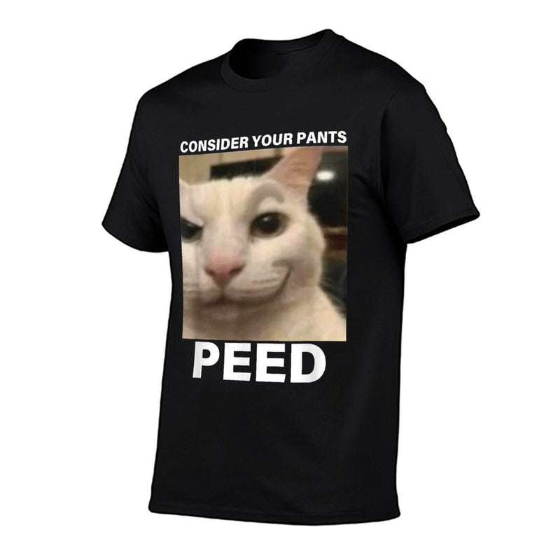 Consider Your Pants Peed Funny Cat Meme Men Women  Wrinkle-resistant T-Shirt