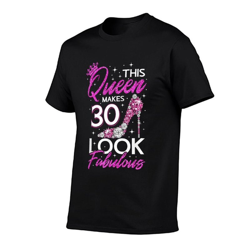 This Queen Makes 30 Look Fabulous 30th Birthday  Fade-proof Color T-Shirt