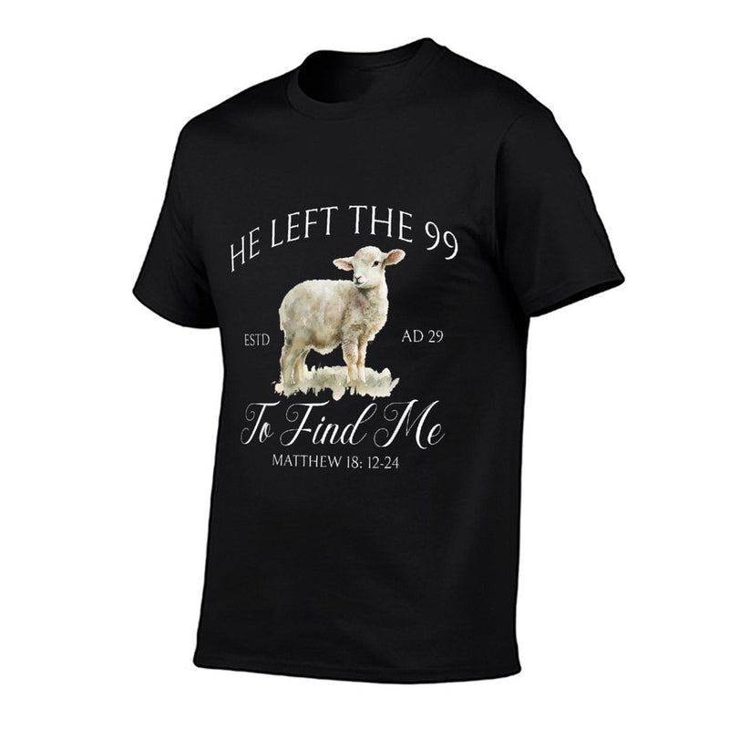 He Left The 99 to Find Me Jesus Leaves The 99 Christian Comfortable T-Shirt