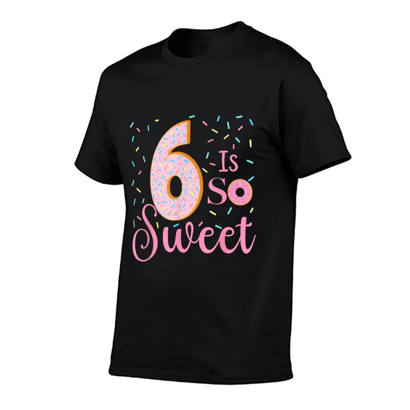 Cute Donut Theme Party 6th Birthday 6 Is So Sweet Kids Girls Comfortable T-Shirt