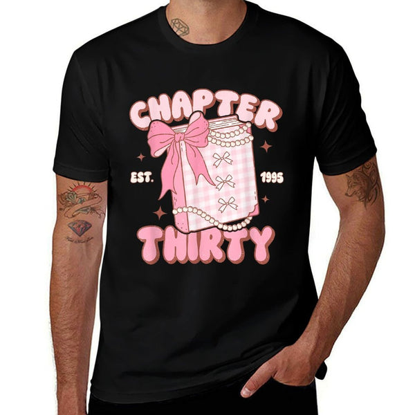 Chapter Thirty Est 1995 Cute 30th Birthday Book Bow Coquette  Durable T-Shirt