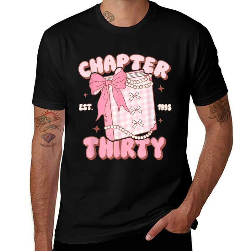 Chapter Thirty Est 1995 Cute 30th Birthday Book Bow Coquette  Durable T-Shirt