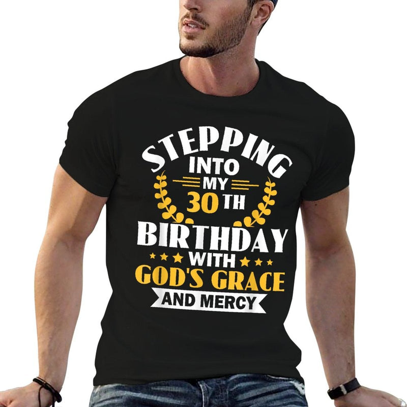 Stepping Into My 30th Birthday with Gods Grace And Mercy  Soft T-Shirt