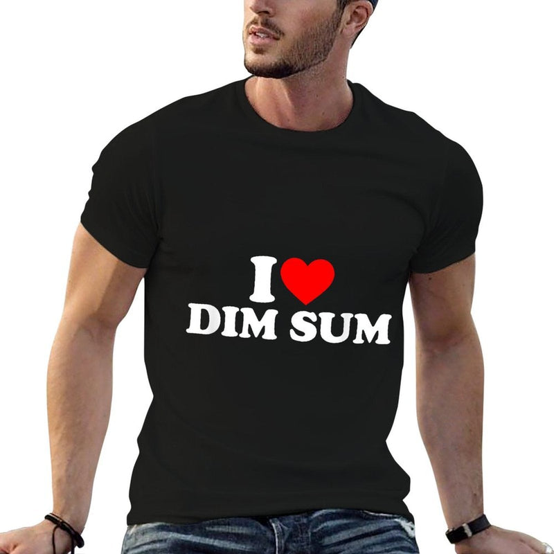 I Love Dim Sum I Heart Dim Sum Food Lover  Quick-drying T-Shirt