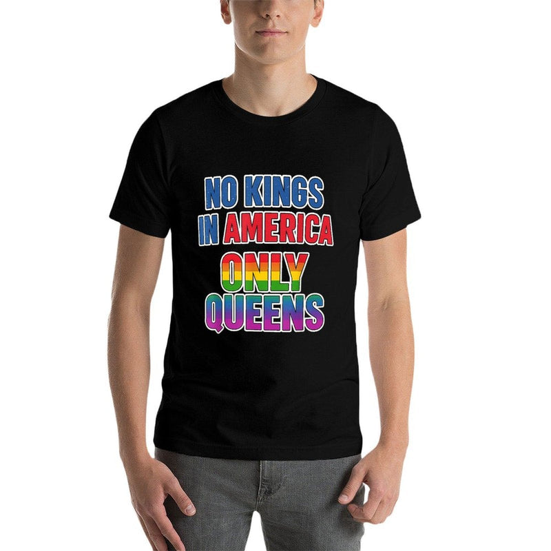 No Kings in America Only Queens Funny Queer Ally Gay Pride  Oversized Silhouette T-Shirt