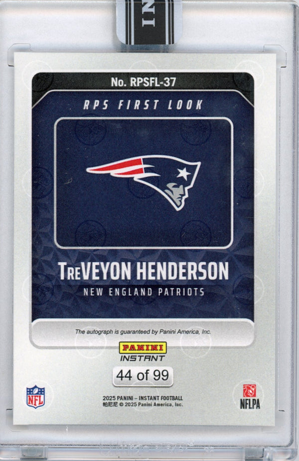 2025 Panini Instant NFL TreVeyon Henderson #37 RPS First Look Auto /99 New England Patriots Rookie RC Football Card